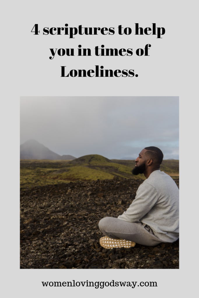 4 bible verses to help in times of loneliness
