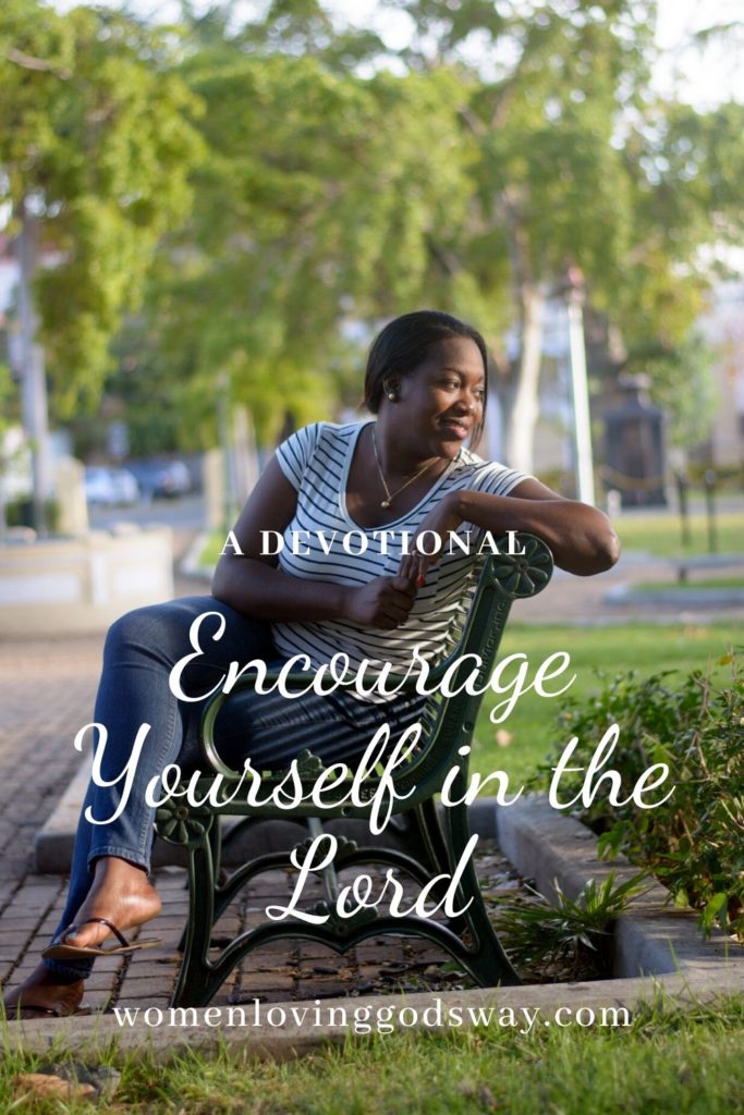 encourage yourself in the Lord #encouragement